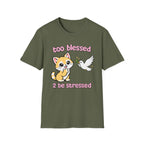 too blessed 2 be stressed