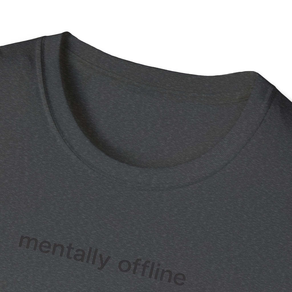 mentally offline