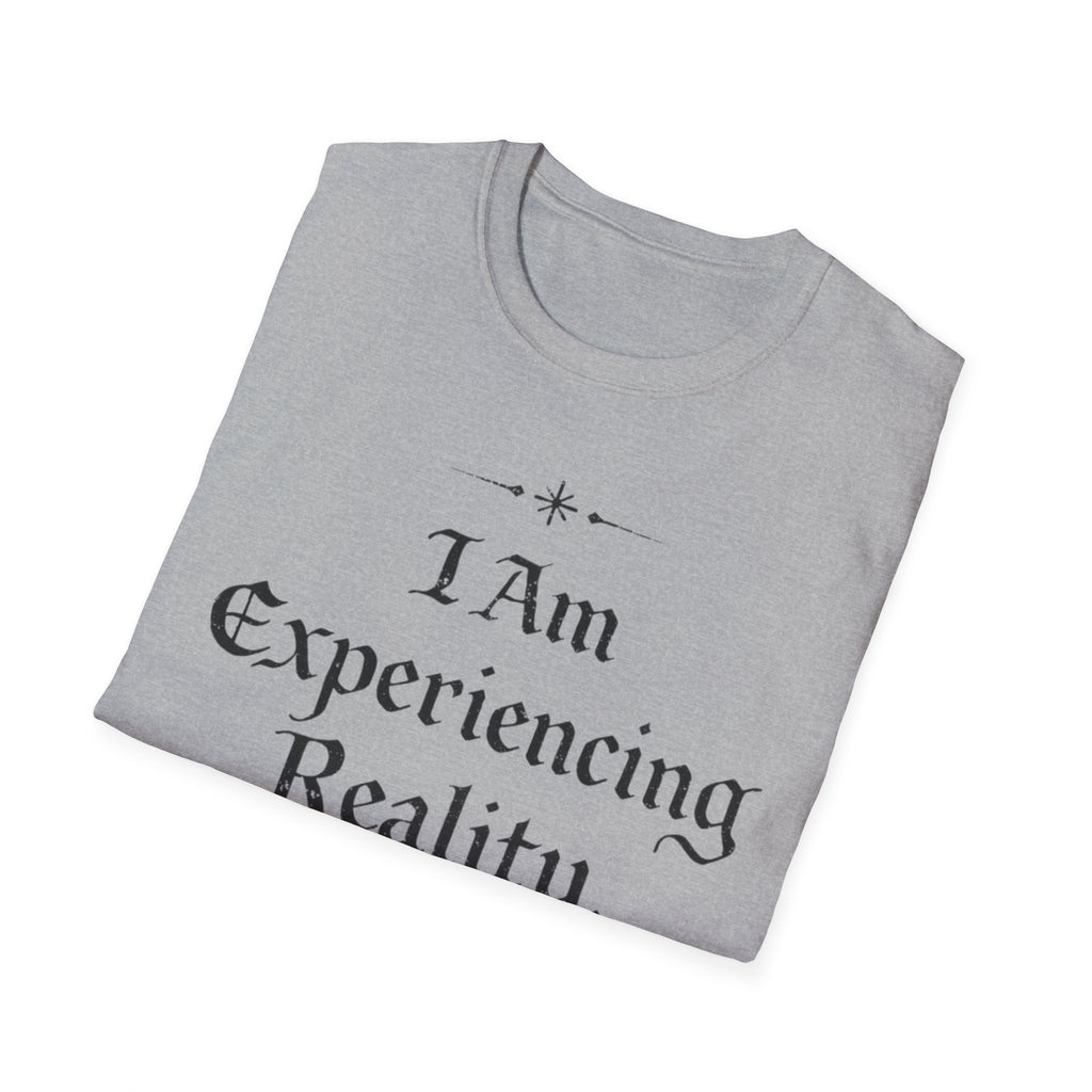 I Am Experiencing Reality