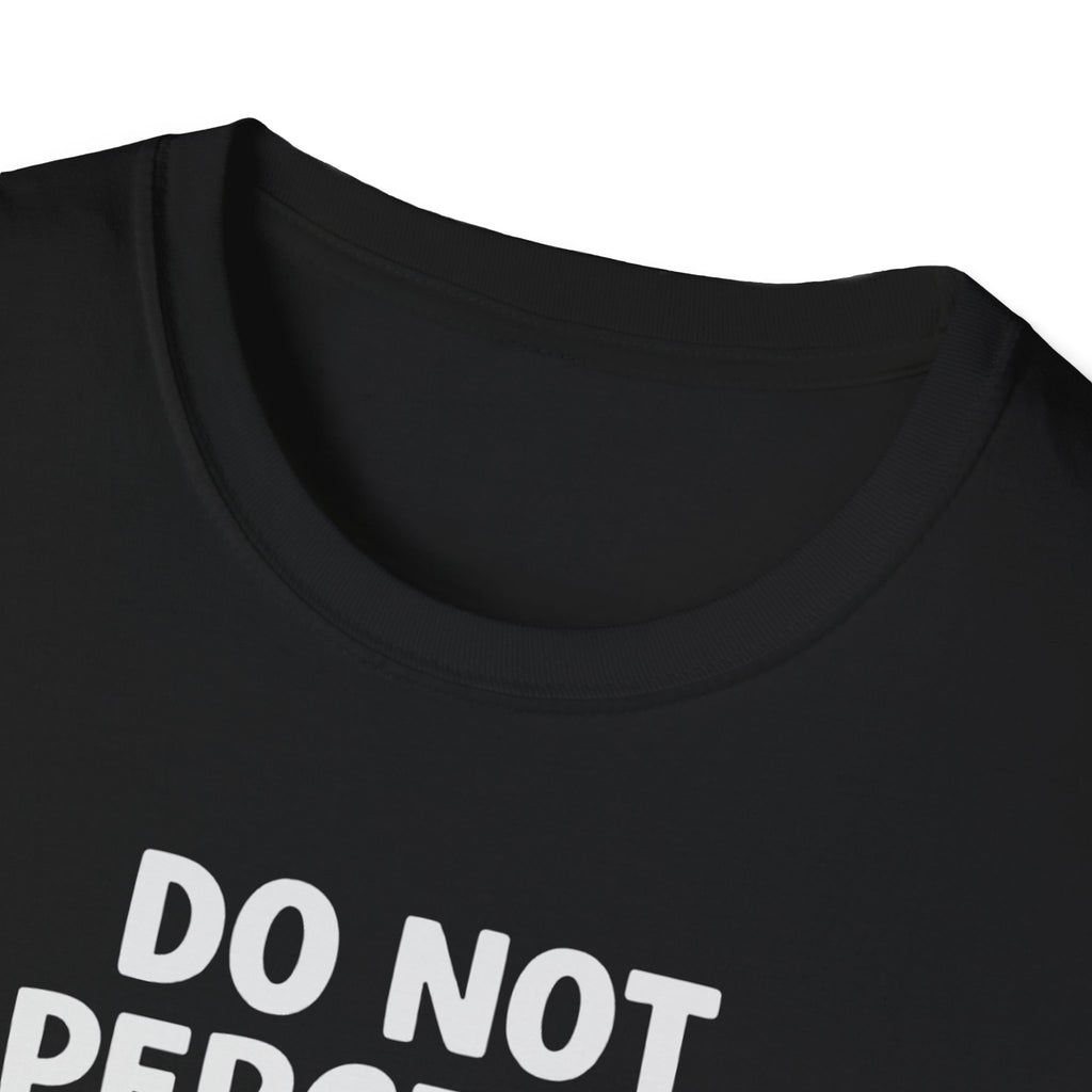 Do not perceive me