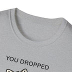 You Dropped Your Crown