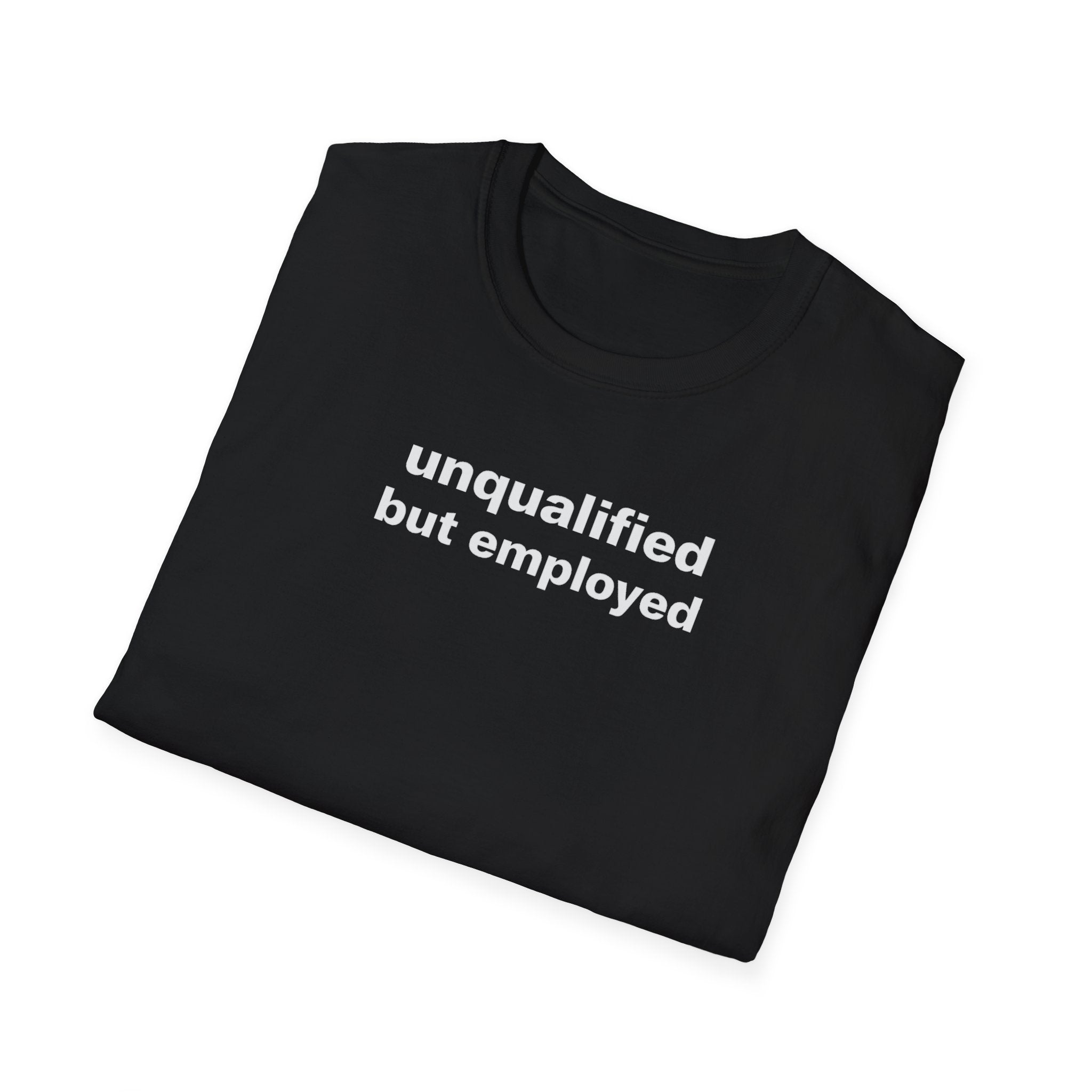 unqualified but employed