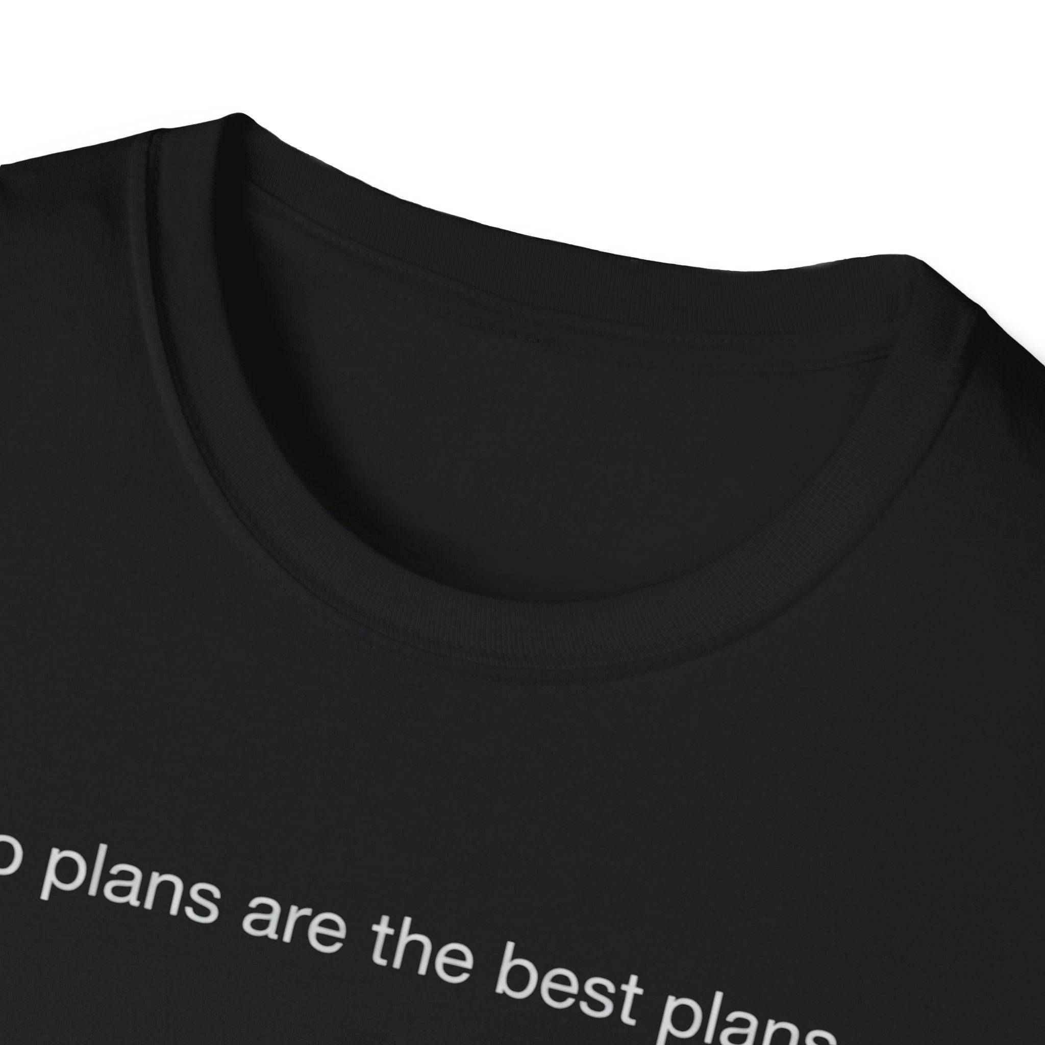 no plans are the best plans