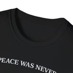 Peace was never an option