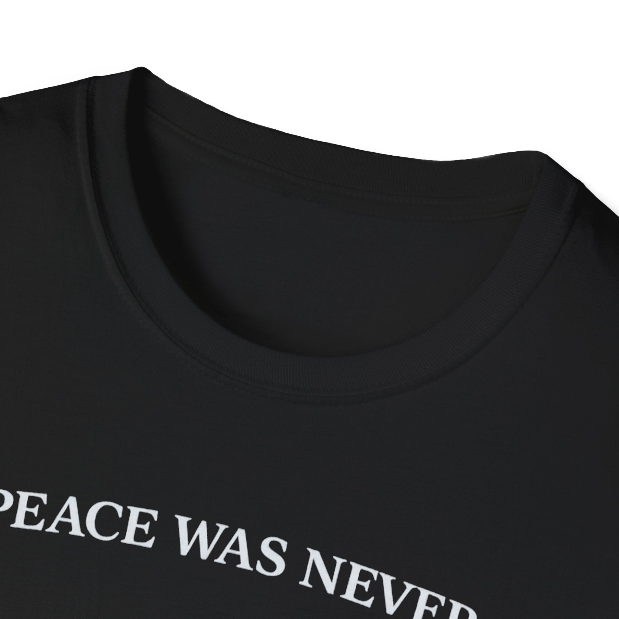 Peace was never an option