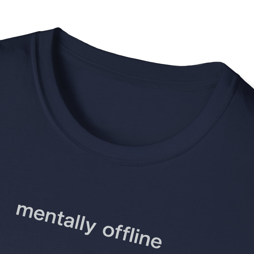 mentally offline