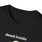 dead inside but thanks for asking