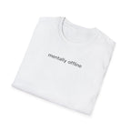 mentally offline