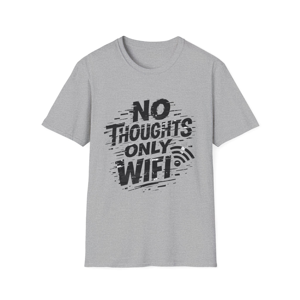 No Thoughts Only Wifi