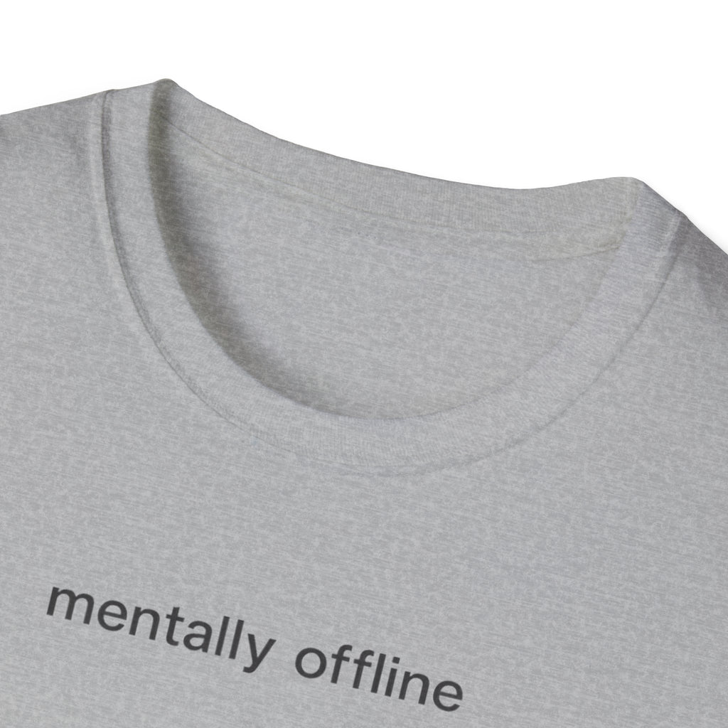 mentally offline