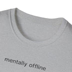 mentally offline