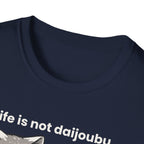 life is not daijoubou