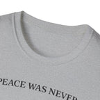 Peace was never an option