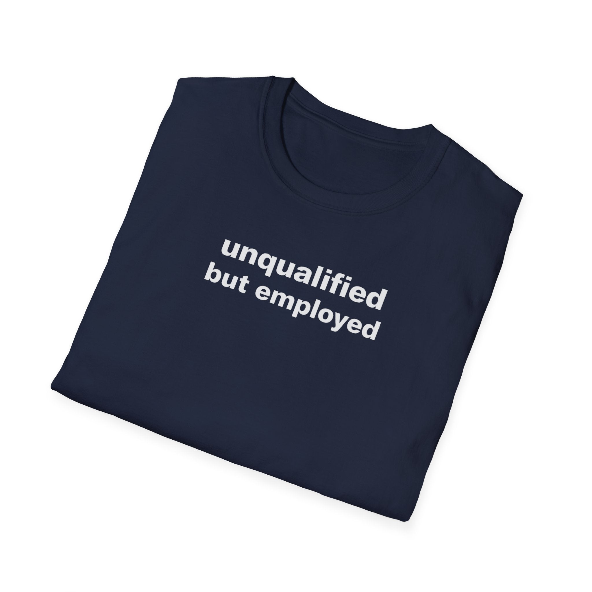 unqualified but employed