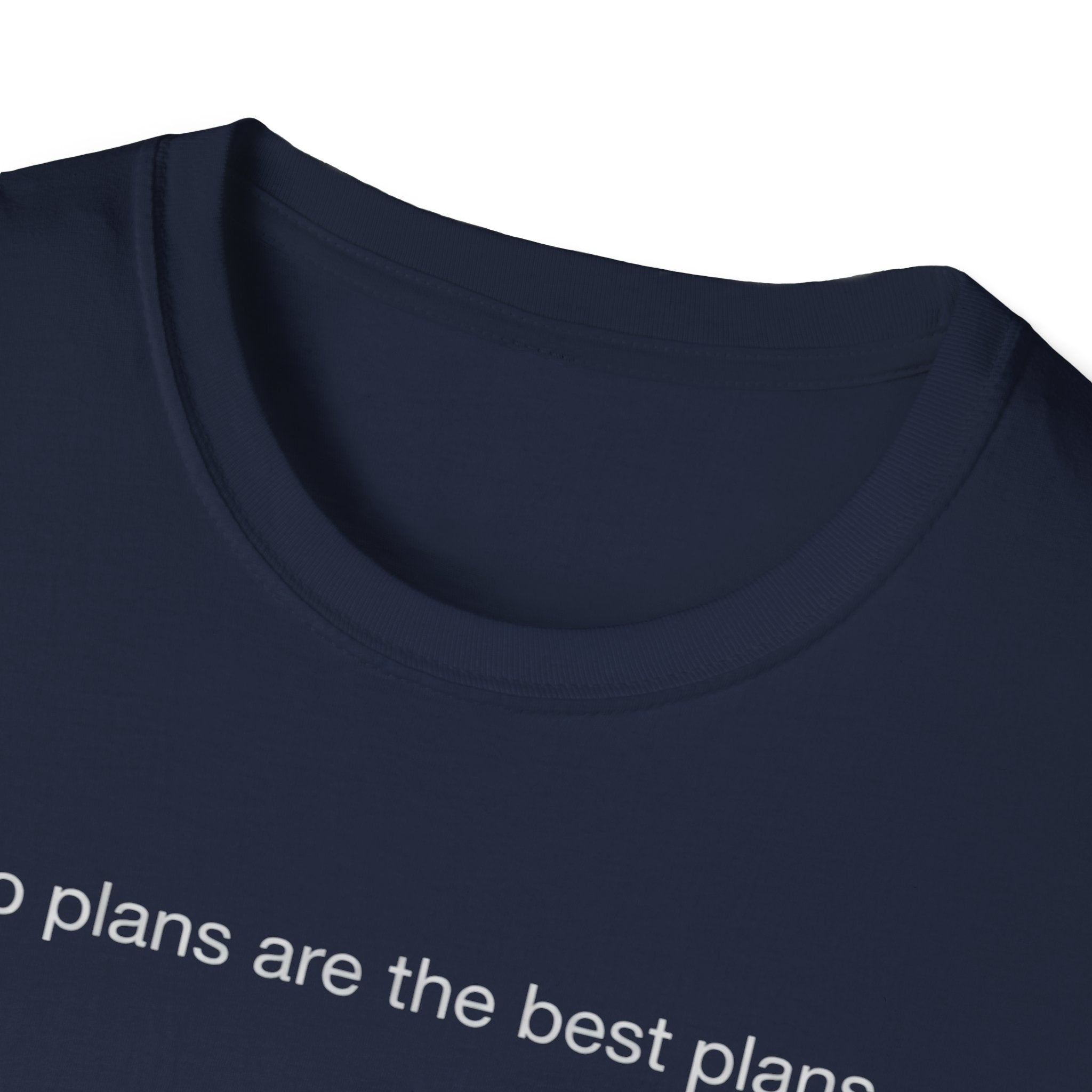 no plans are the best plans