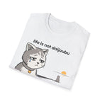 life is not daijoubou