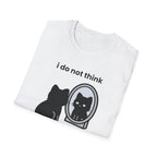 i do not think therefore i do not am