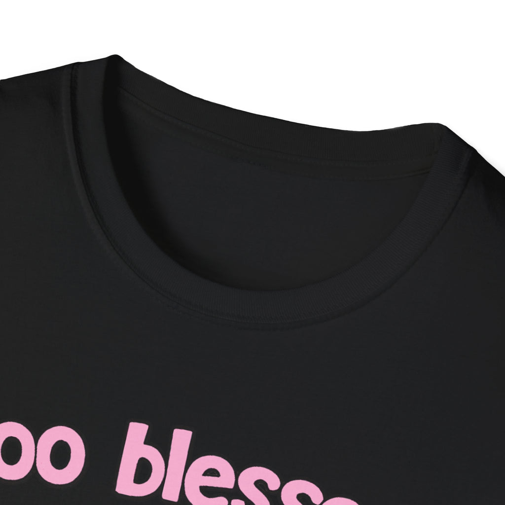 too blessed 2 be stressed