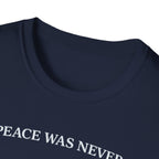 Peace was never an option