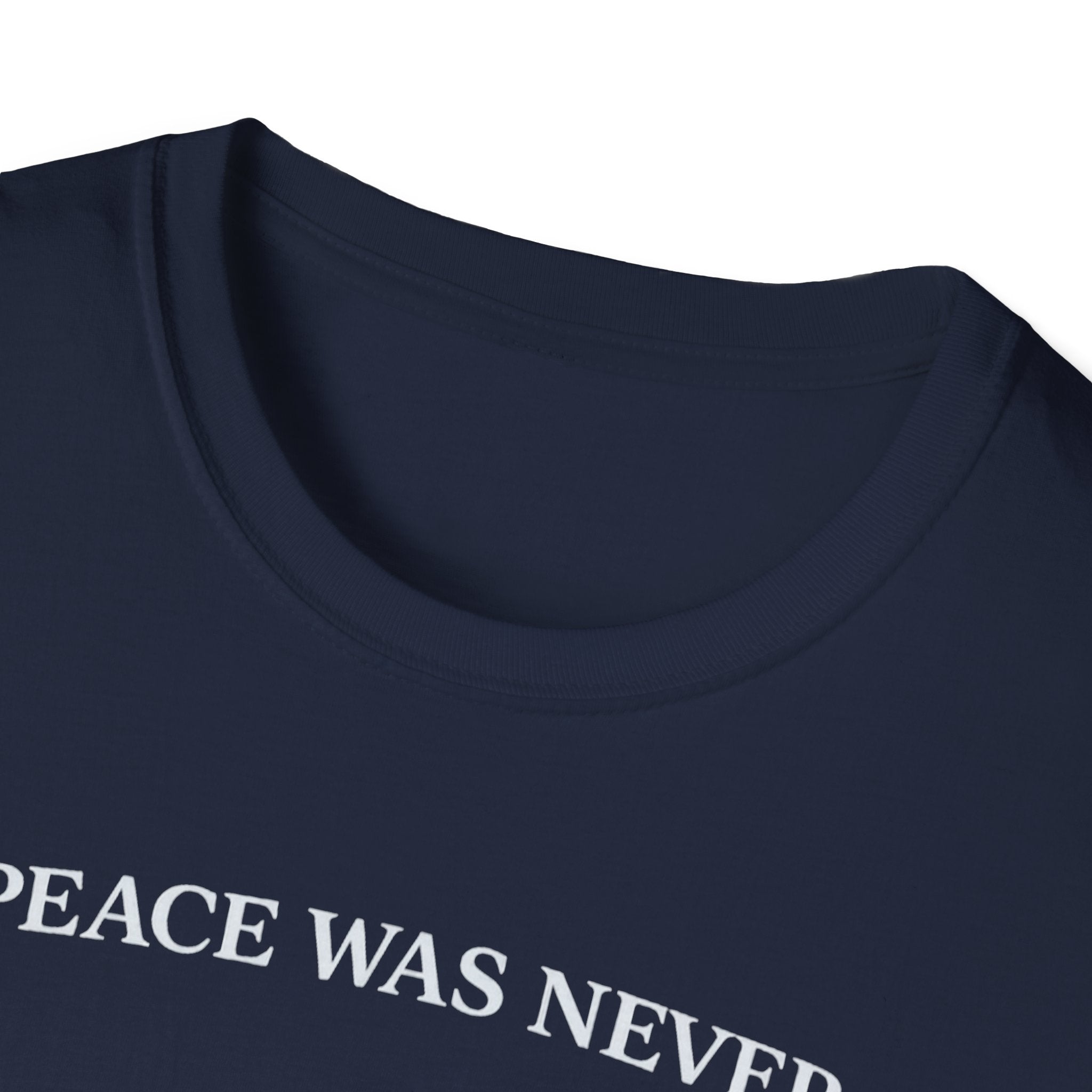 Peace was never an option