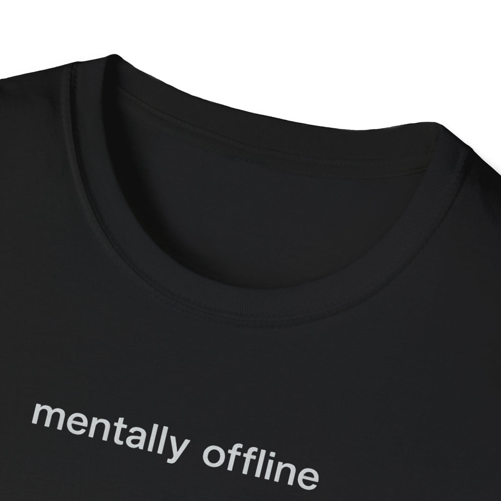 mentally offline
