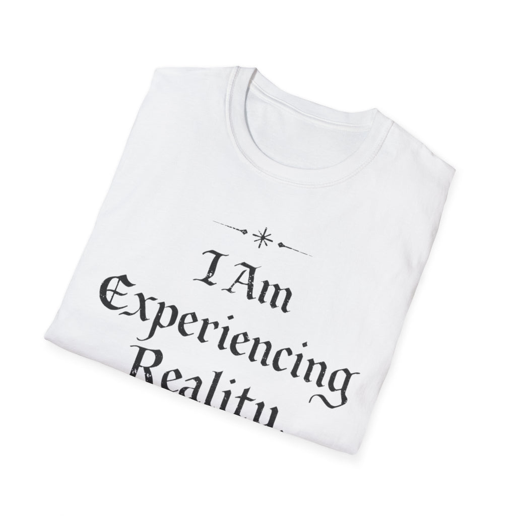 I Am Experiencing Reality