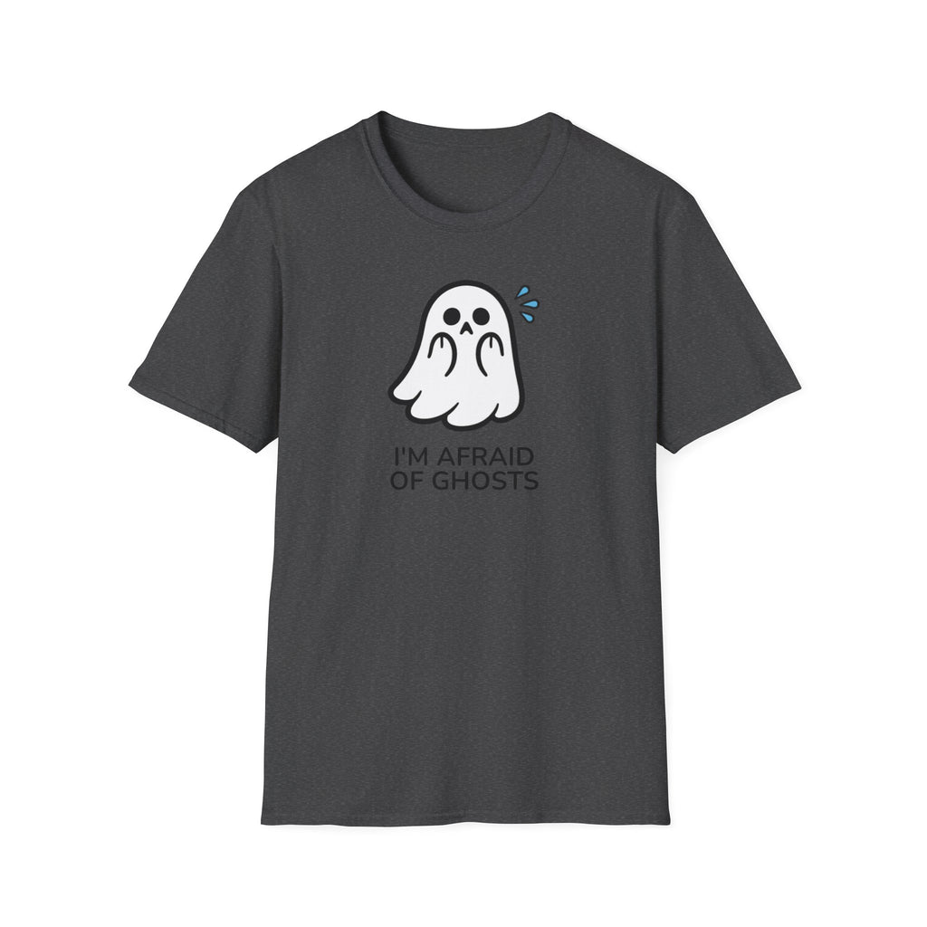 I'm afraid of ghosts