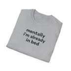 mentally I'm already in bed