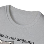 life is not daijoubou