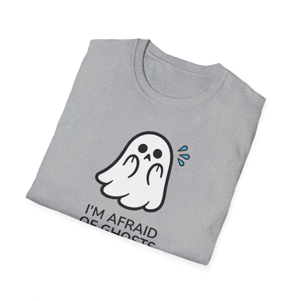 I'm afraid of ghosts