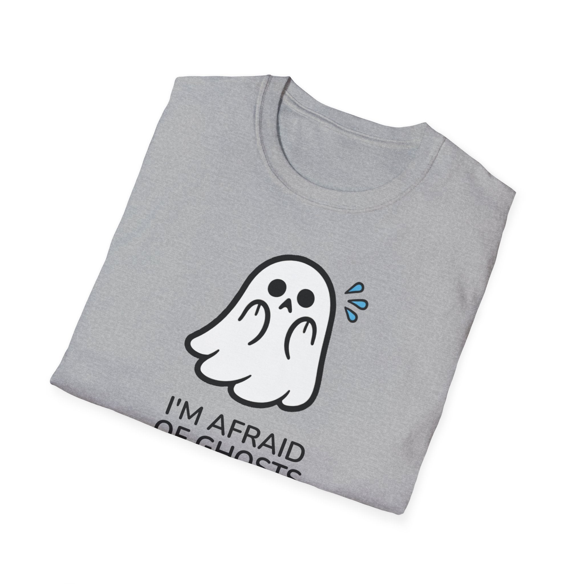 I'm afraid of ghosts