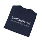 Undiagnosed but the math ain't mathing