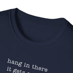 hang in there it gets worse