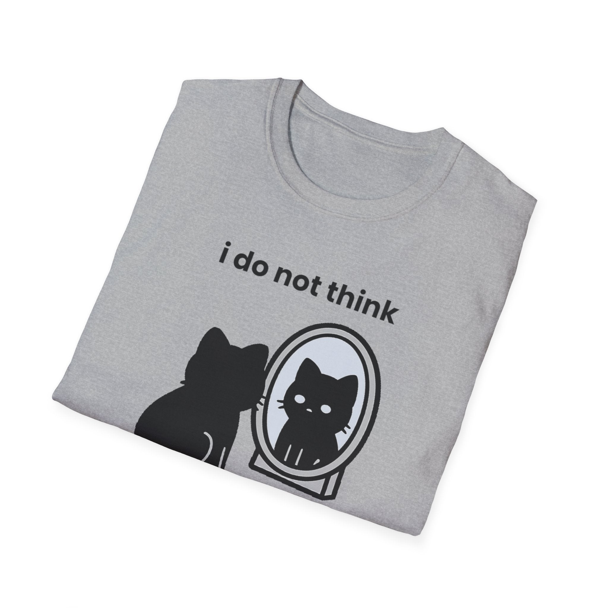 i do not think therefore i do not am