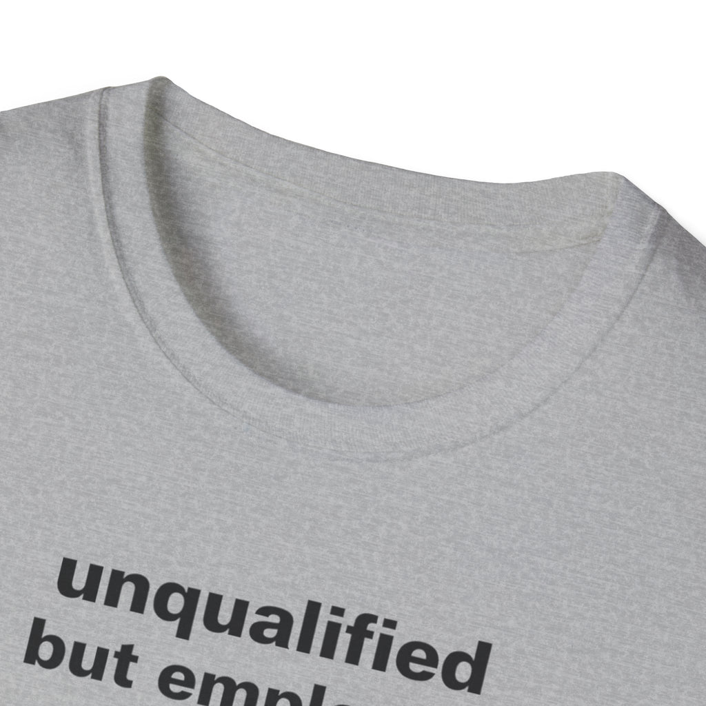 unqualified but employed