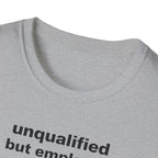 unqualified but employed