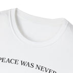 Peace was never an option