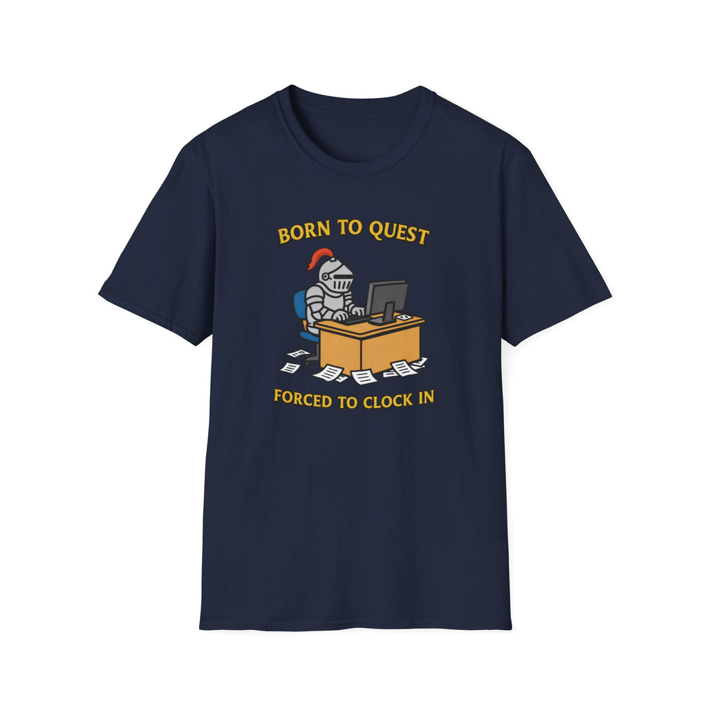 Born to quest forced to clock in