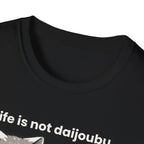 life is not daijoubou