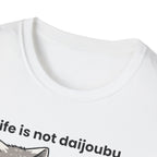 life is not daijoubou