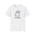 I'm afraid of ghosts