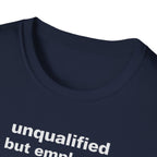 unqualified but employed