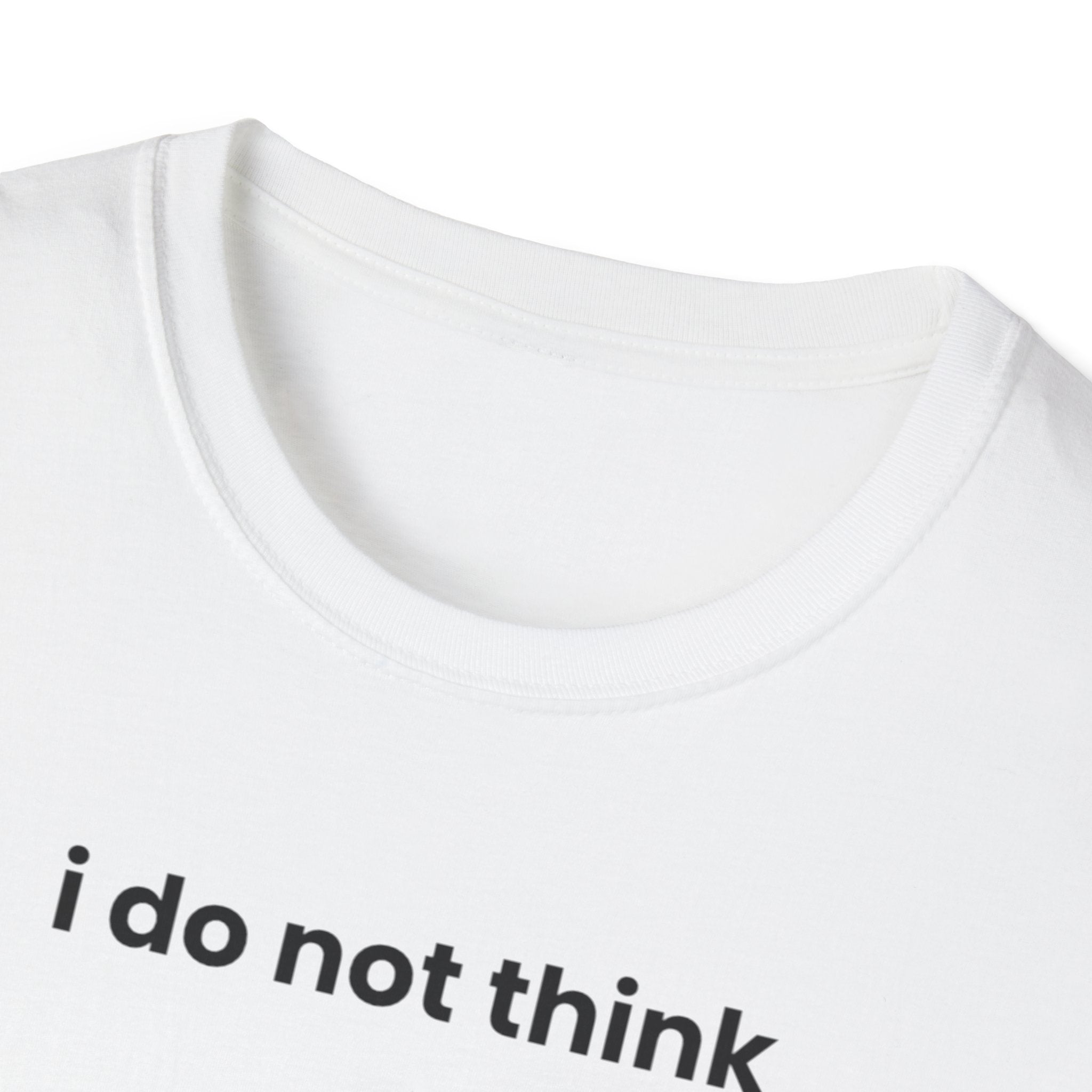 i do not think therefore i do not am