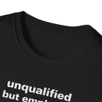 unqualified but employed