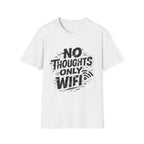No Thoughts Only Wifi