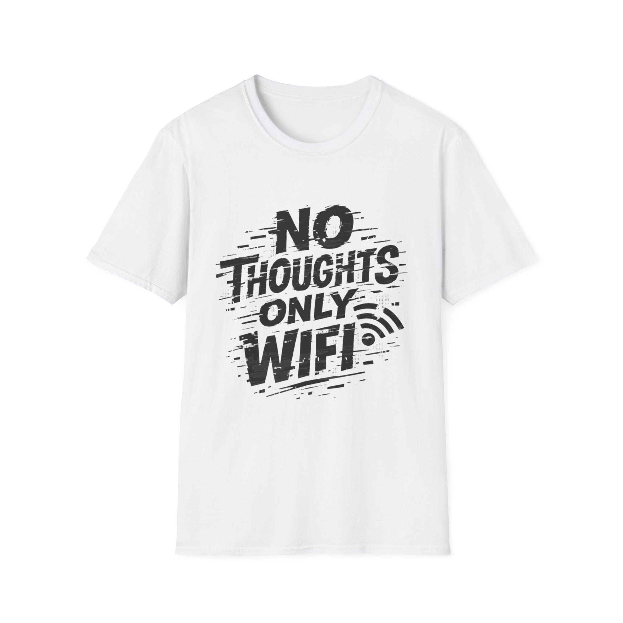 No Thoughts Only Wifi