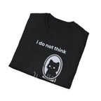 i do not think therefore i do not am