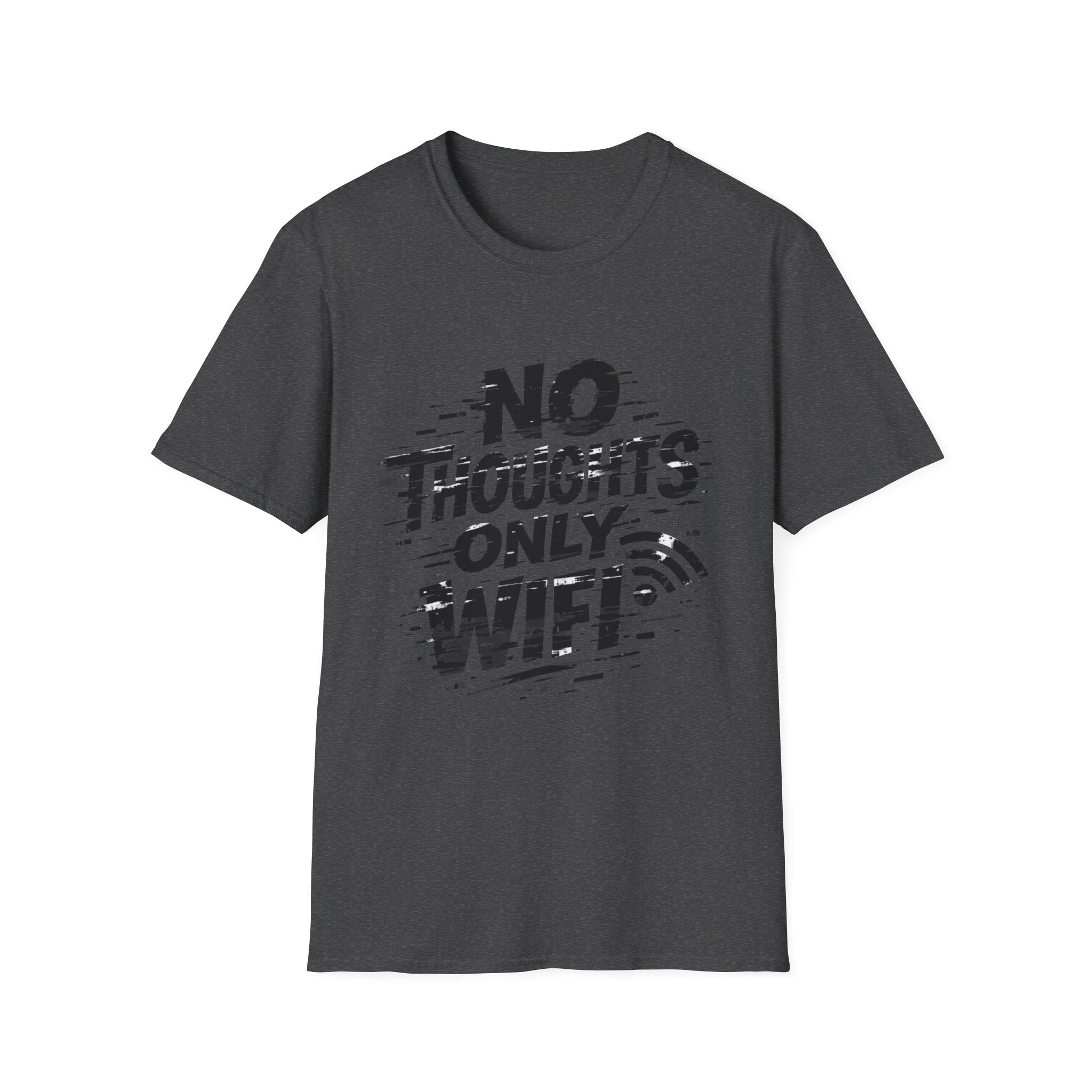 No Thoughts Only Wifi