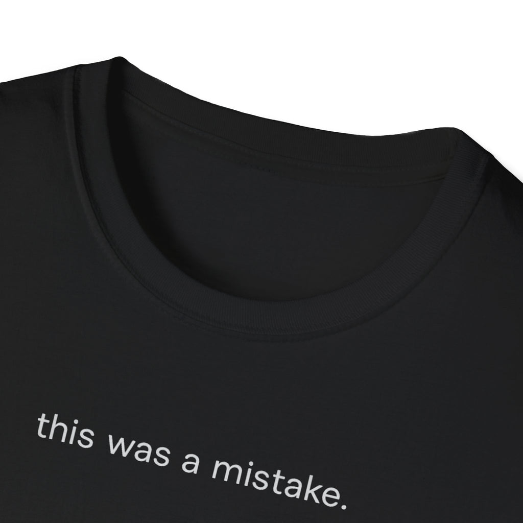 this was a mistake