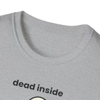 dead inside but thanks for asking